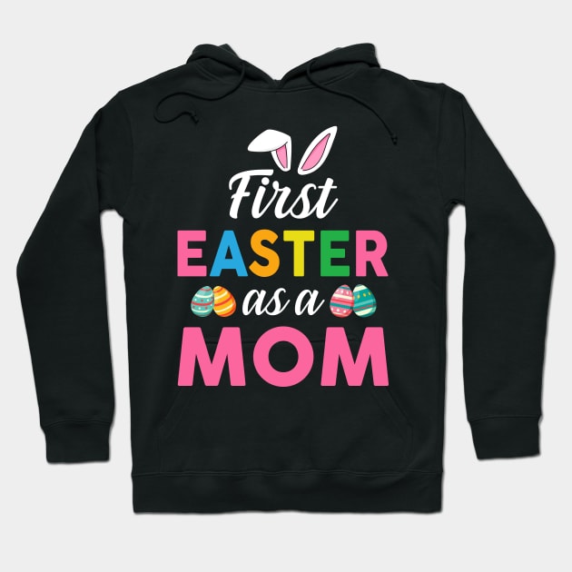 First Easter As A Mom Pregnancy Announcement Hoodie by cruztdk5